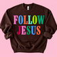 Follow Jesus Colorful Polka Dot Sweatshirt *FLASH SALE*