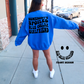 Somebody spoiled blue collar Girlfriend design tee or sweatshirt