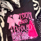 Loud and Proud Dri Fit Tee