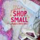 It’s A Good Day To Shop Small Boutique Name Custom Sweatshirts & Tees