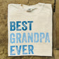Best Grandpa Ever Tee