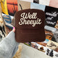 Well Sheey-It Trucker Hat