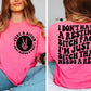 I don’t have a resting bitch face I’m just a tee or sweatshirt