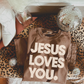 Jesus Loves You Espresso DTF Deal - Comfort Colors