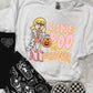 Like boo or whatever tee & sweatshirt