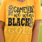 On Game Days We Wear Black And Gold Tee