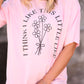 I Think I Like This Little Life Tee