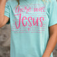 There Was Jesus Tee