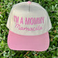 I'm A Mommy Mamacita Two Tone Hat