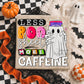 Less Boo Sheet More Caffeine Halloween Graphic Tee | Funny Ghost Coffee Shirt | Spooky Season Tee