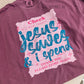 Jesus Saves I Spend Tee | Christian Funny Shirt | Faith Graphic Tee | Trendy Christian Shirt | Boutique Graphic Tee | Comfort Colors Tee