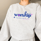 Worship through it tee or sweatshirt