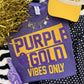 PURPLE & GOLD VIBES ONLY TEE