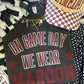 ON FRIDAYS WE WEAR MAROON TEE