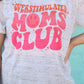 Overstimulated Moms Club Tee