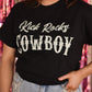 Kick Rocks Cowboy Tee