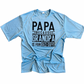 Papa Because Grandpa Is For Old Guys Dri Fit Tee