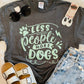 Less People More Dogs Tee