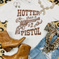Hotter than a $2 Pistol Tee