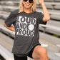 Loud and Proud Volleyball Pick Your Color Tee