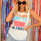 It’s A Good Day To Drink On A Boat Tee/Tank